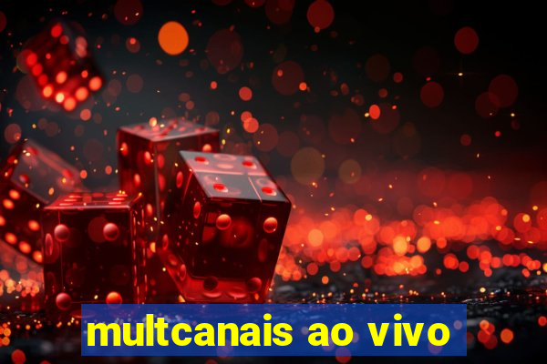 multcanais ao vivo